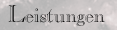 Leistungen